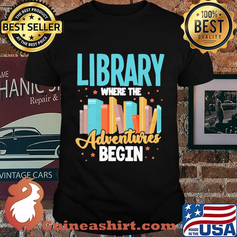 Library Where The Adventure Begin Books Shirt