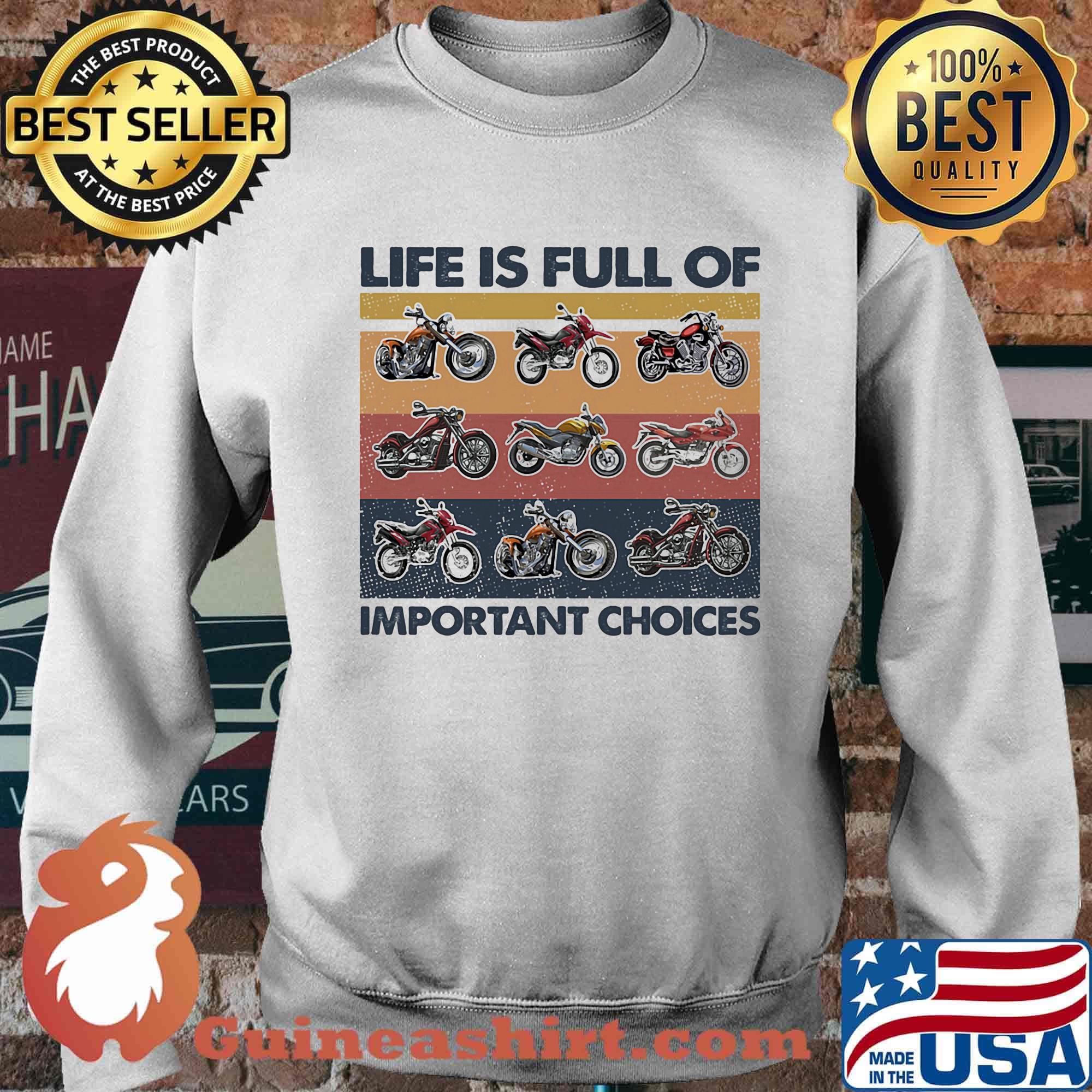 Life is full of important choices motocross s Sweater
