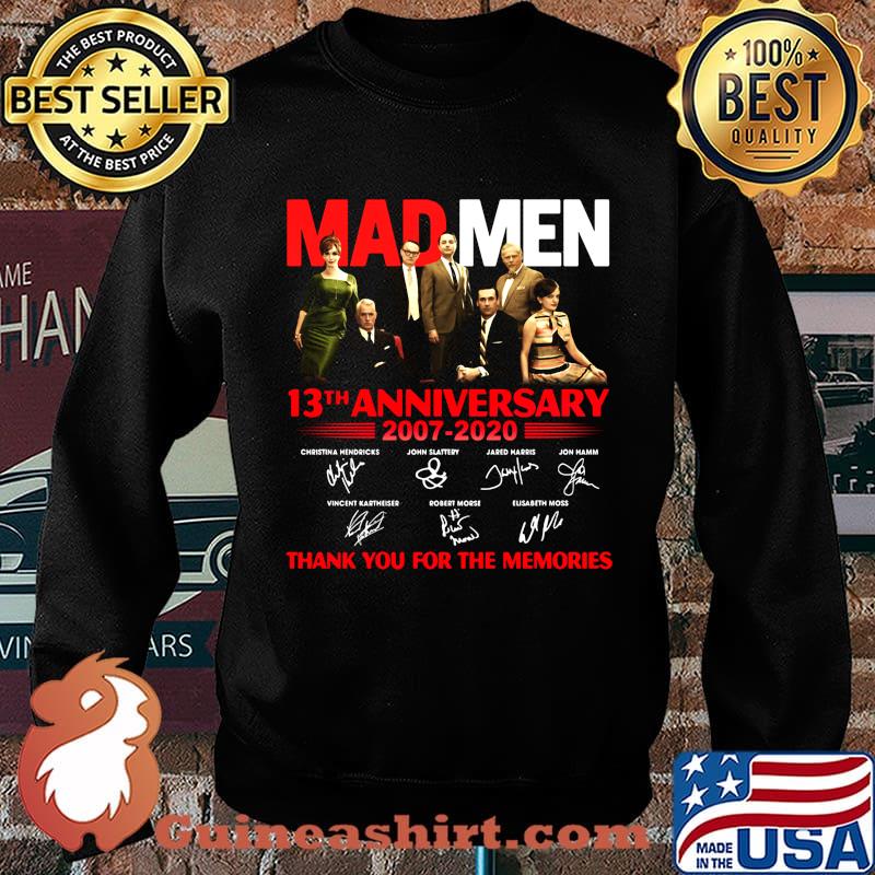 Mad men 13th anniversary 2007 2020 thank you for the memories signatures s Sweater