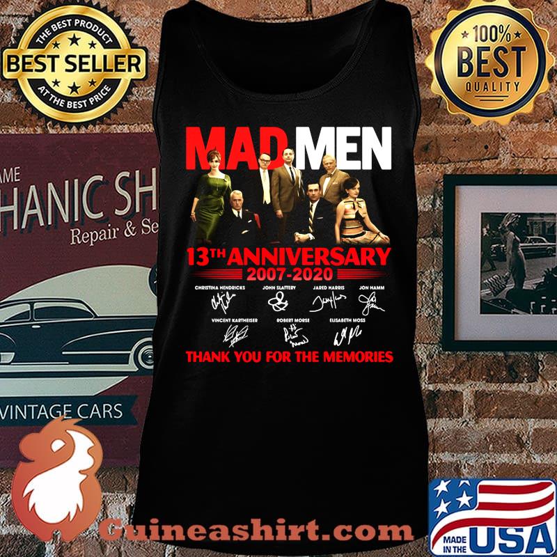 Mad men 13th anniversary 2007 2020 thank you for the memories signatures s Tank top