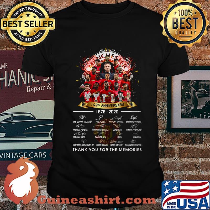 Manchester 142nd anniversary 1878-2020 thank you for the memories signature shirt