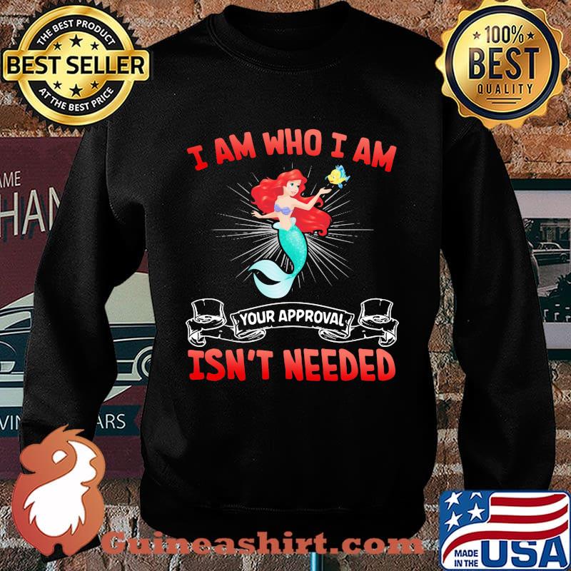 Mermaid and fish i am who i am your approval isn't needed s Sweater