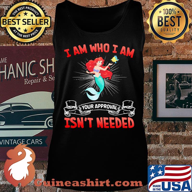 Mermaid and fish i am who i am your approval isn't needed s Tank top
