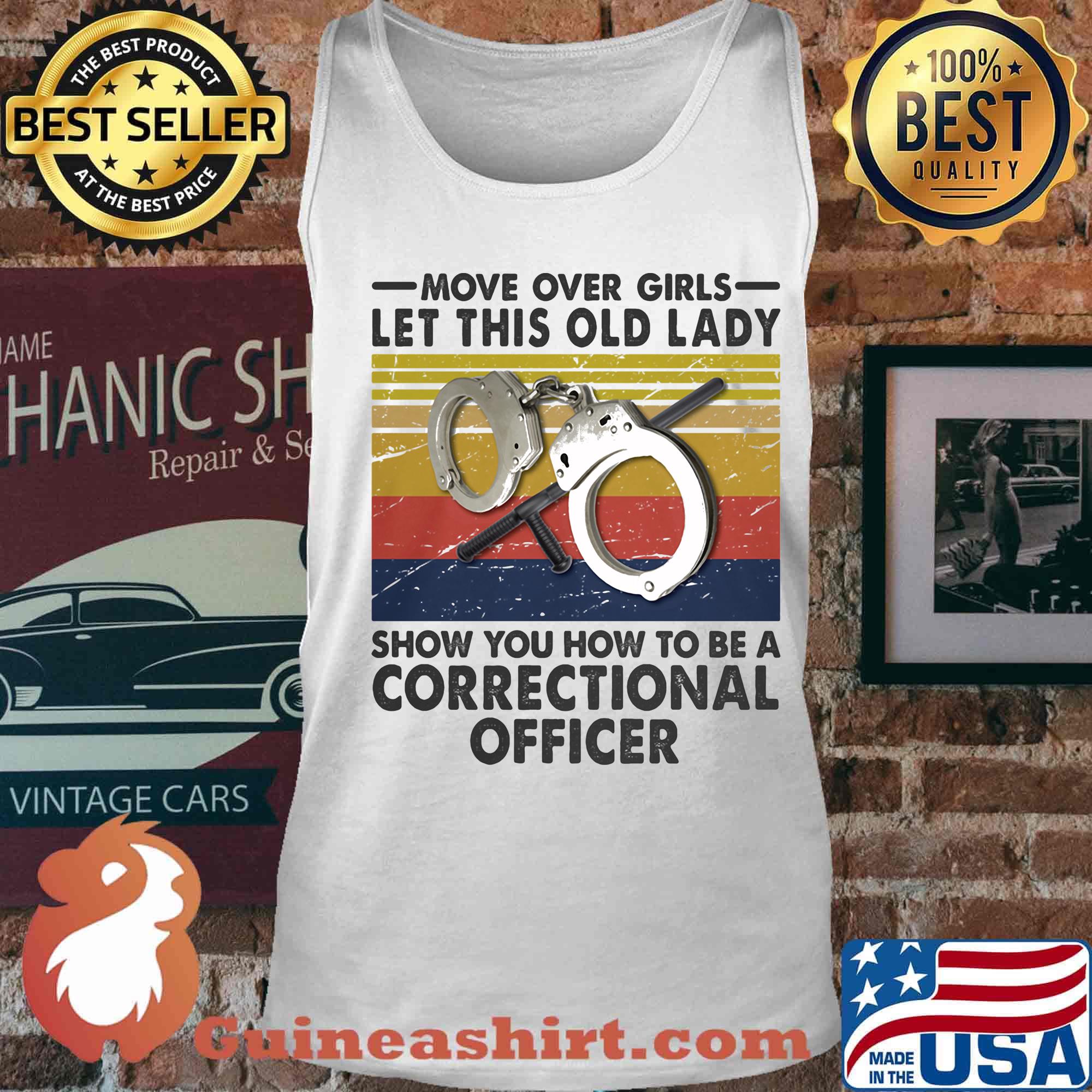 Move Over Girls Let This Old Lady Show You How To Be A Correctional Officer Vintage Retro Shirt Tank top