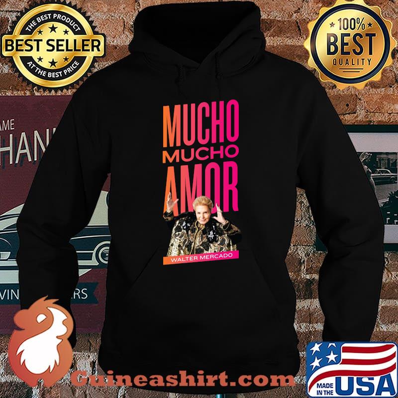 Mucho amor walter mercado s Hoodie