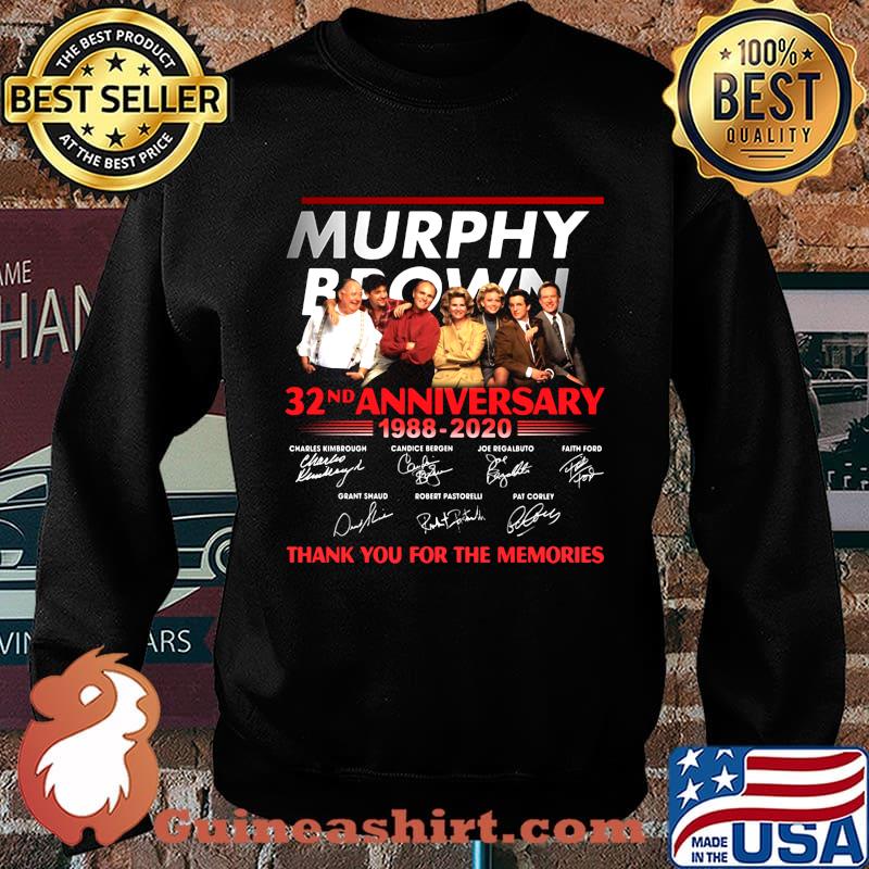 Murphy brown 32nd anniversary 1988 2020 thank you for the memories signatures s Sweater