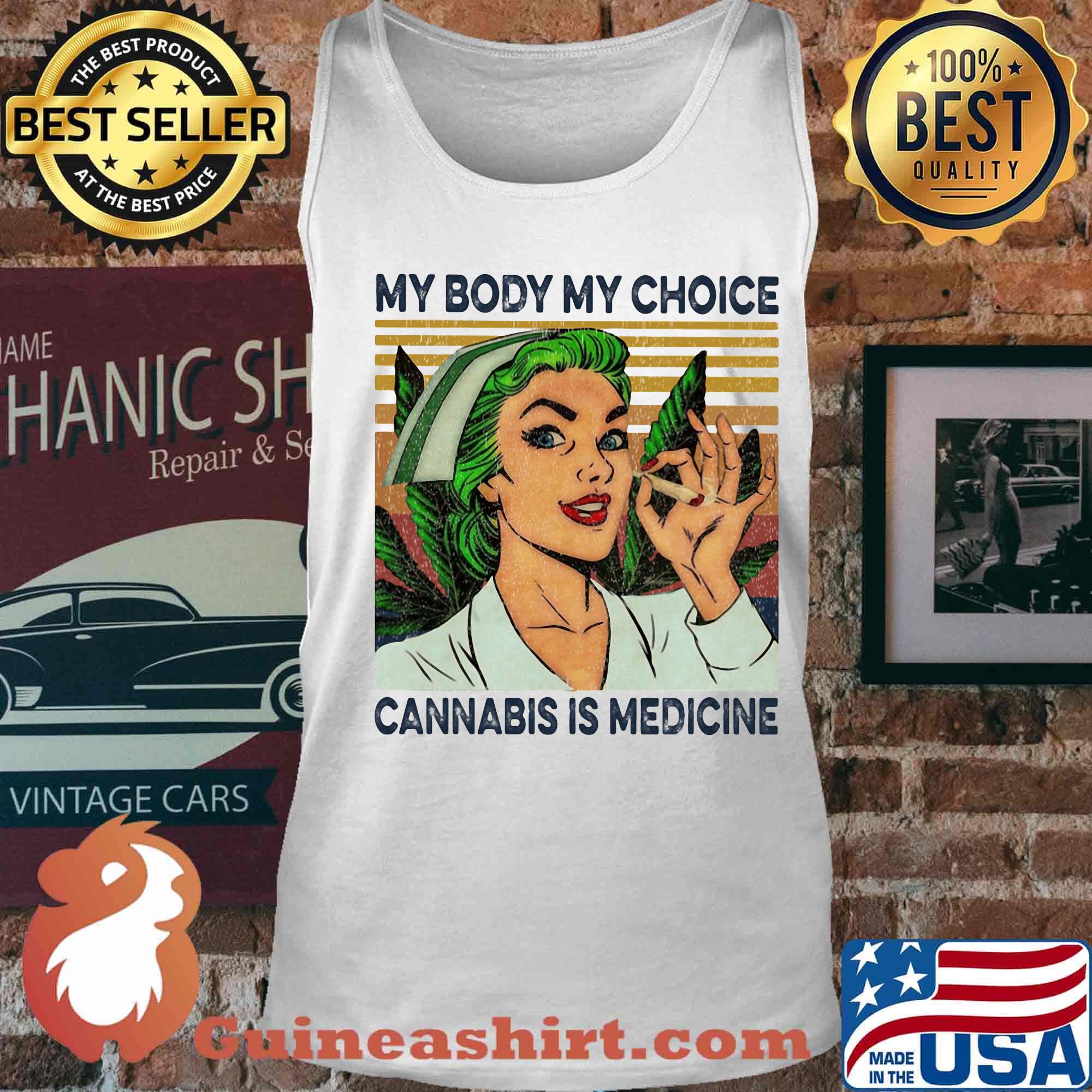 My body my choice cannabis is medicine weed vintage retro s Tank top