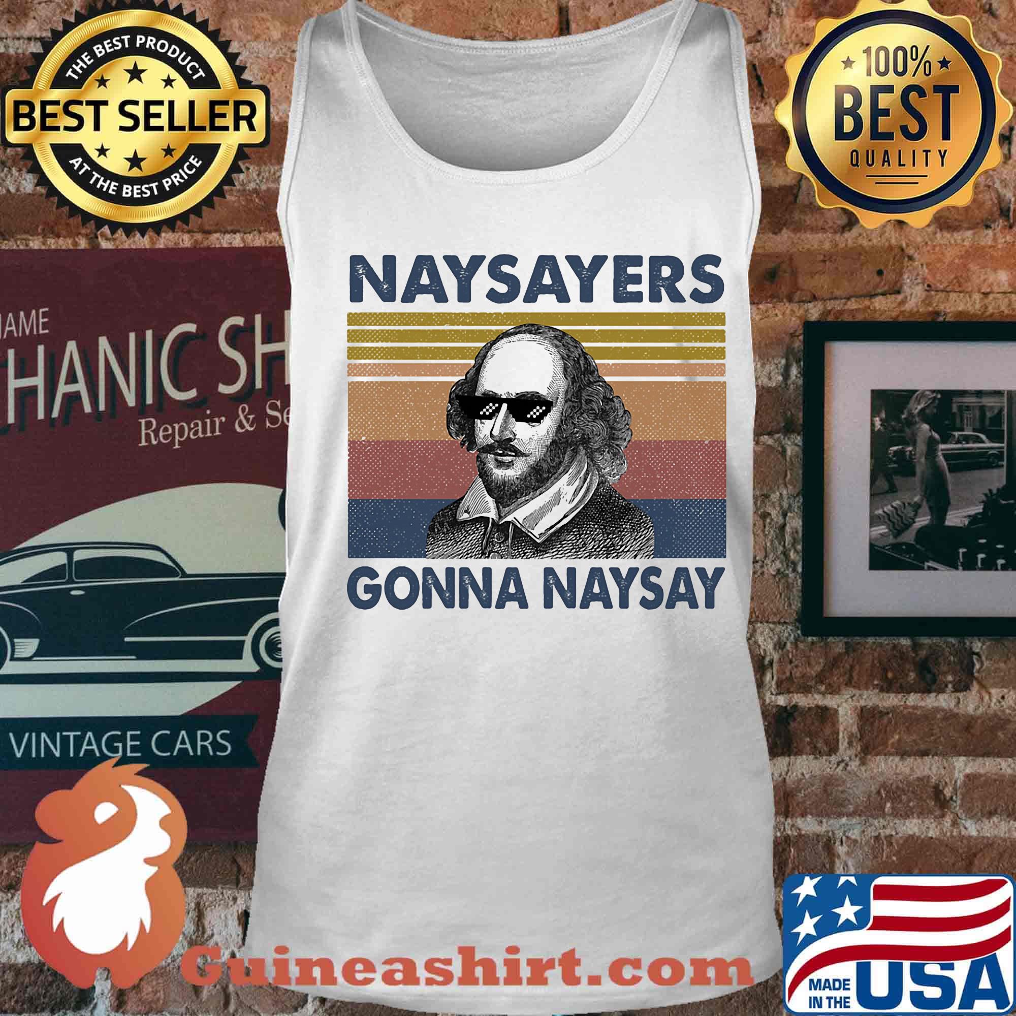 Naysayers Gonna Naysay Glasses Vintage Retro Chirt Tank top