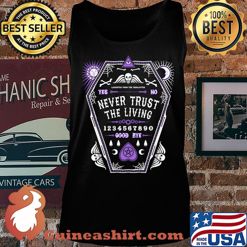 Never trust the living goodbye link pink s Tank top