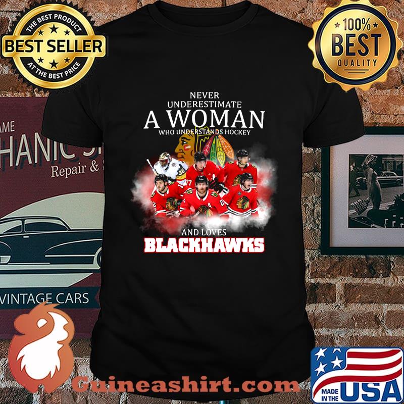 Never underestimate a woman who understands hockey and loves blackhawks logo shirt