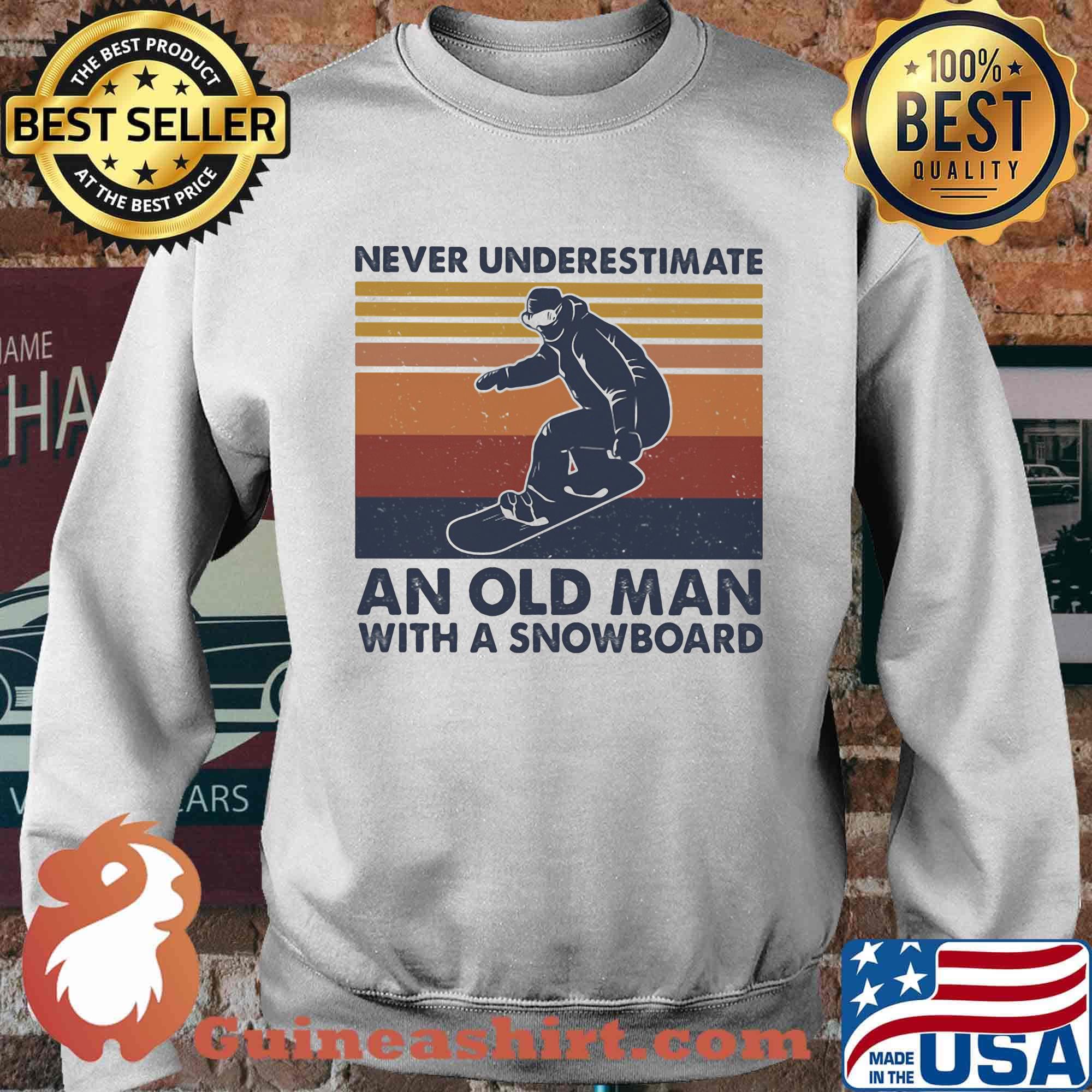 Never underestimate an old man with a snowboard vintage retro s Sweater