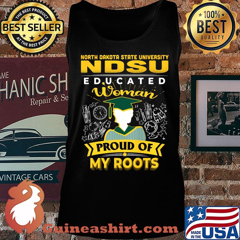 North dakota state university educated woman proud of my roots s Tank top