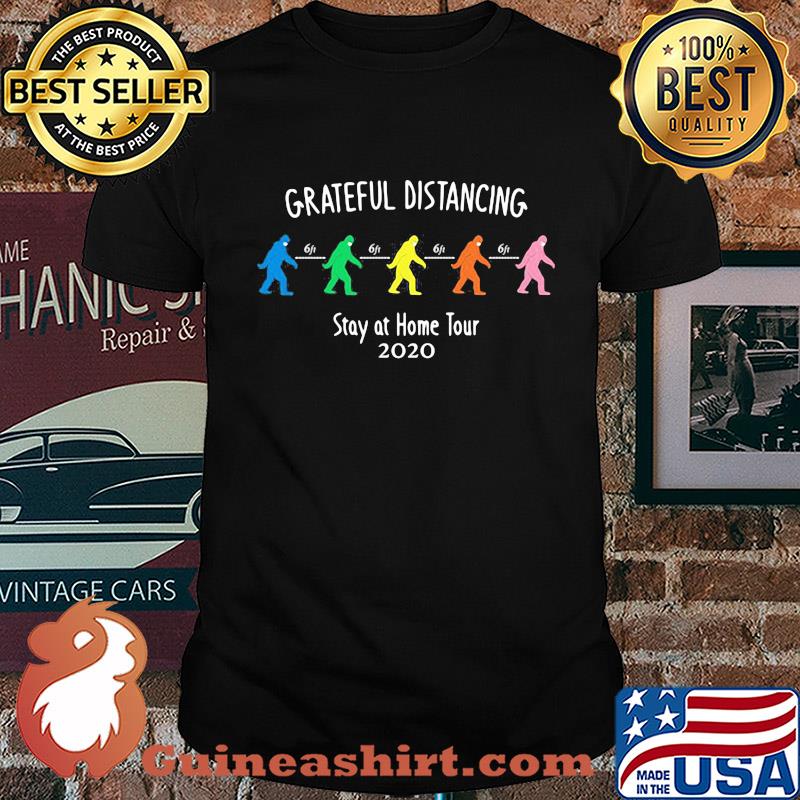 People Grateful Distancing Mask 6ft Stay at home tour 2020 shirt