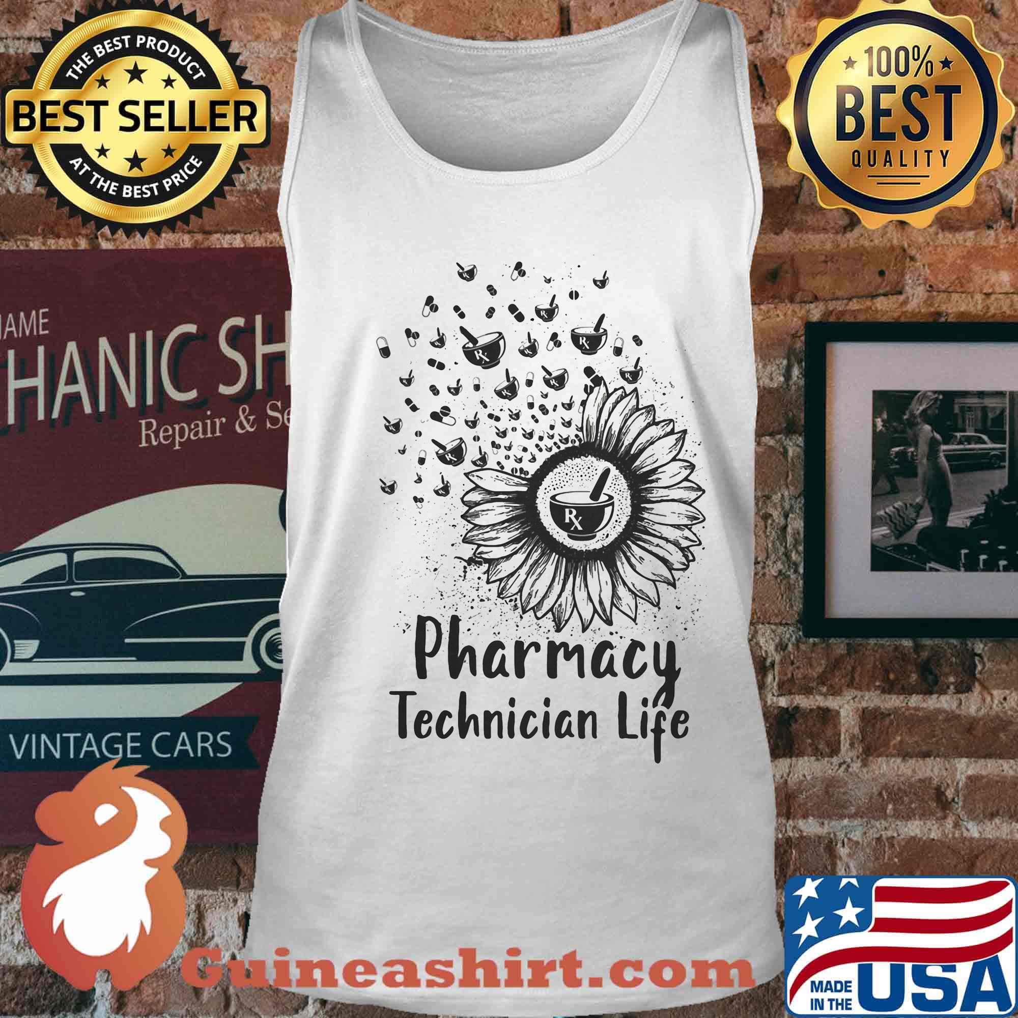 Pharmacy Technician Life Sunflower Shirt Tank top