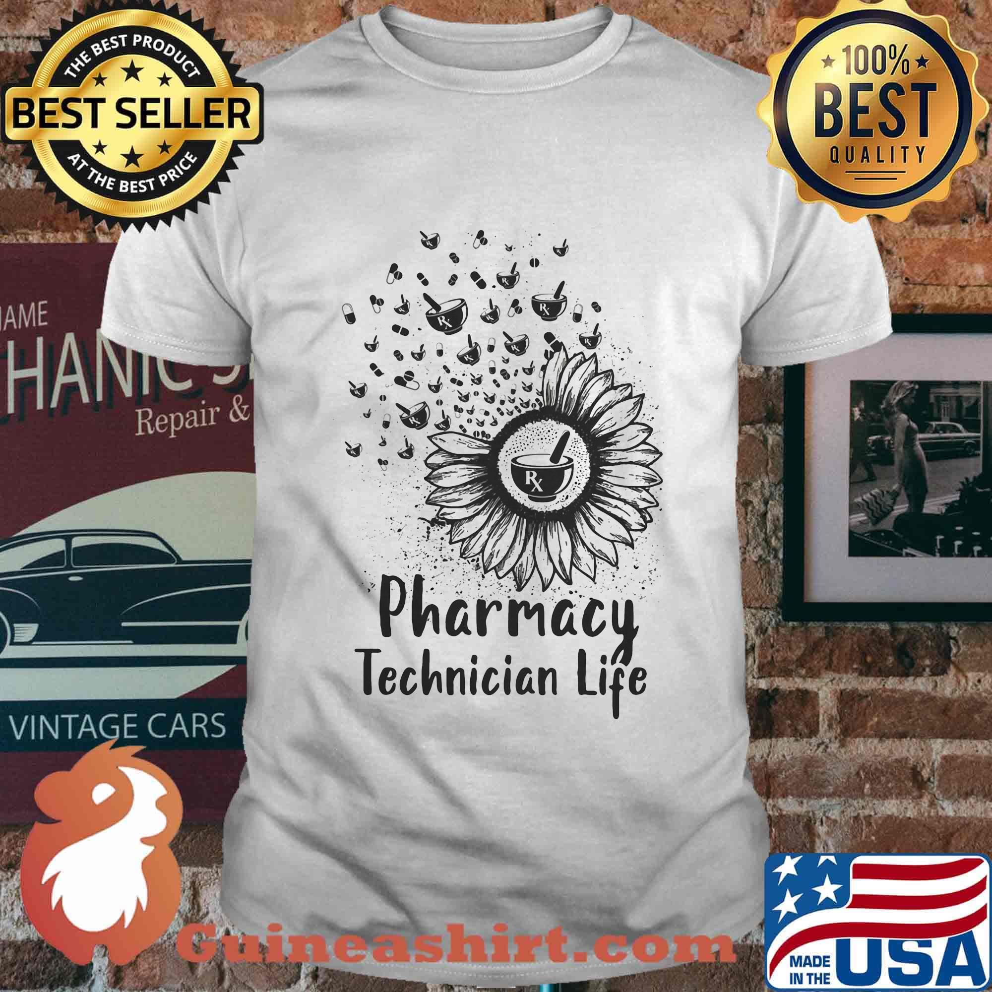 Pharmacy Technician Life Sunflower Shirt