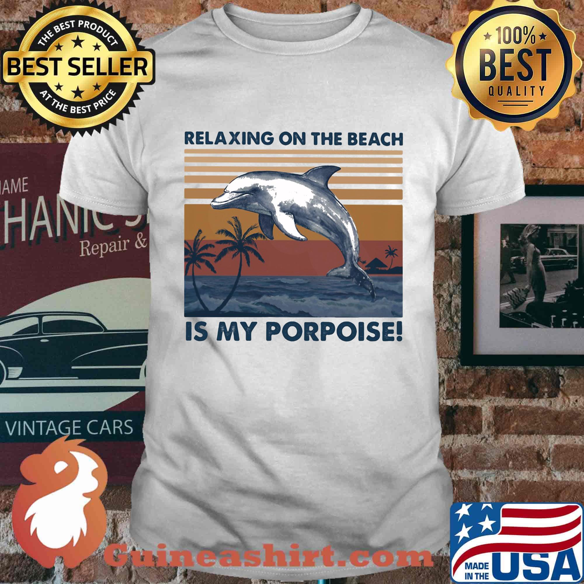 Relaxing on the beach is my porpoise vintage retro shirt