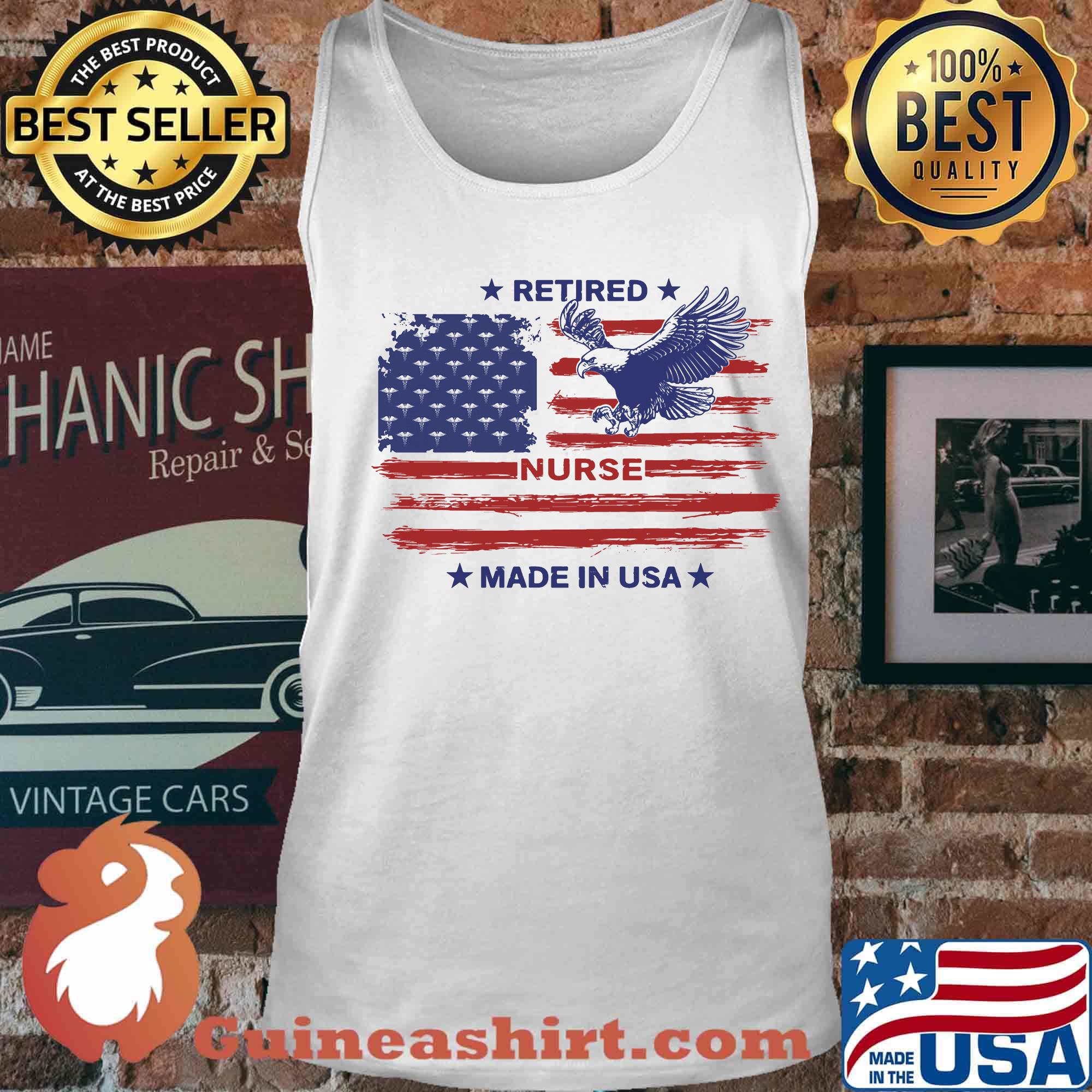Retired Nurse Made in USA Eagle American Flag Independence Day Shirt Tank top