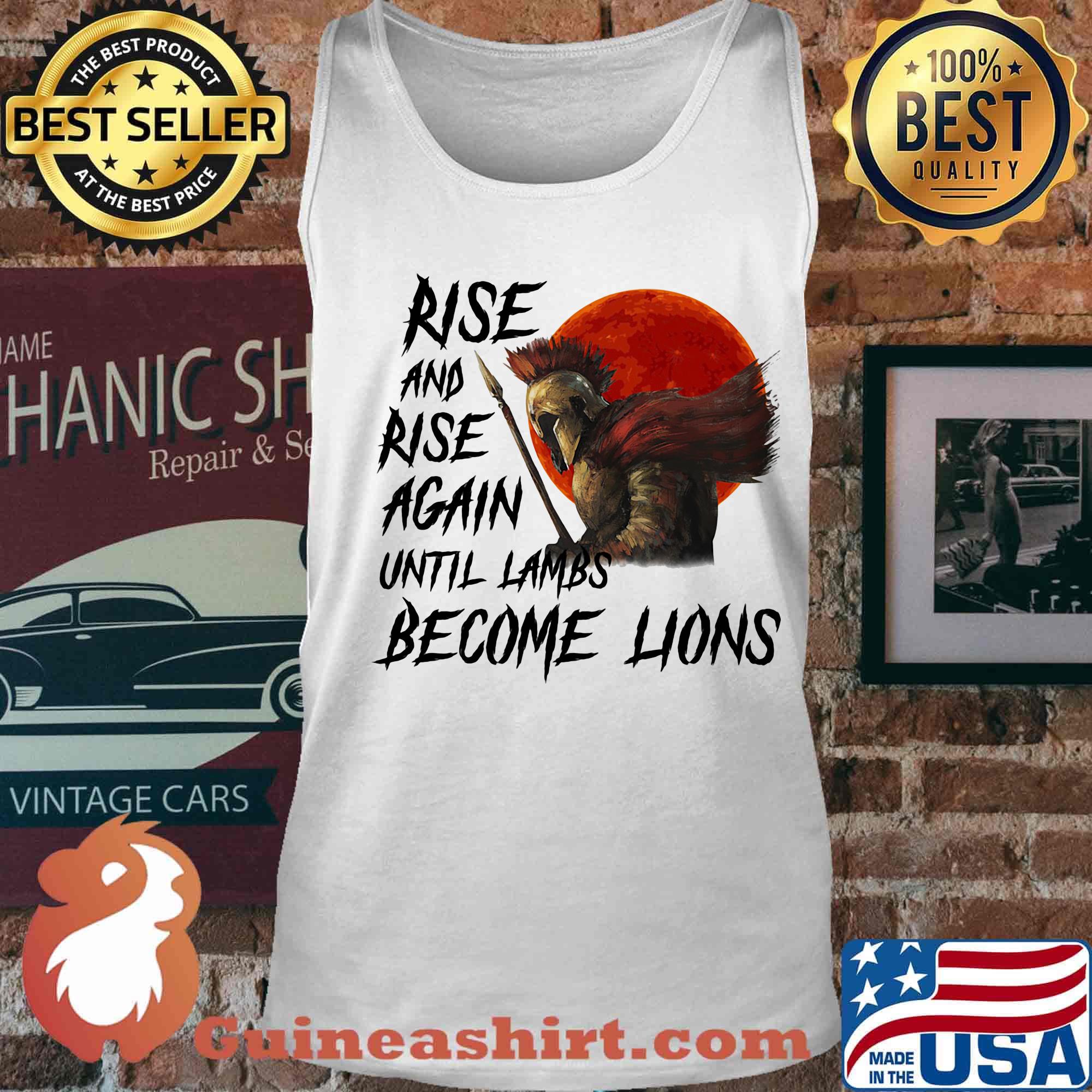 Rise And Rise Again Autill Lambs Become Lions Shirt Tank top