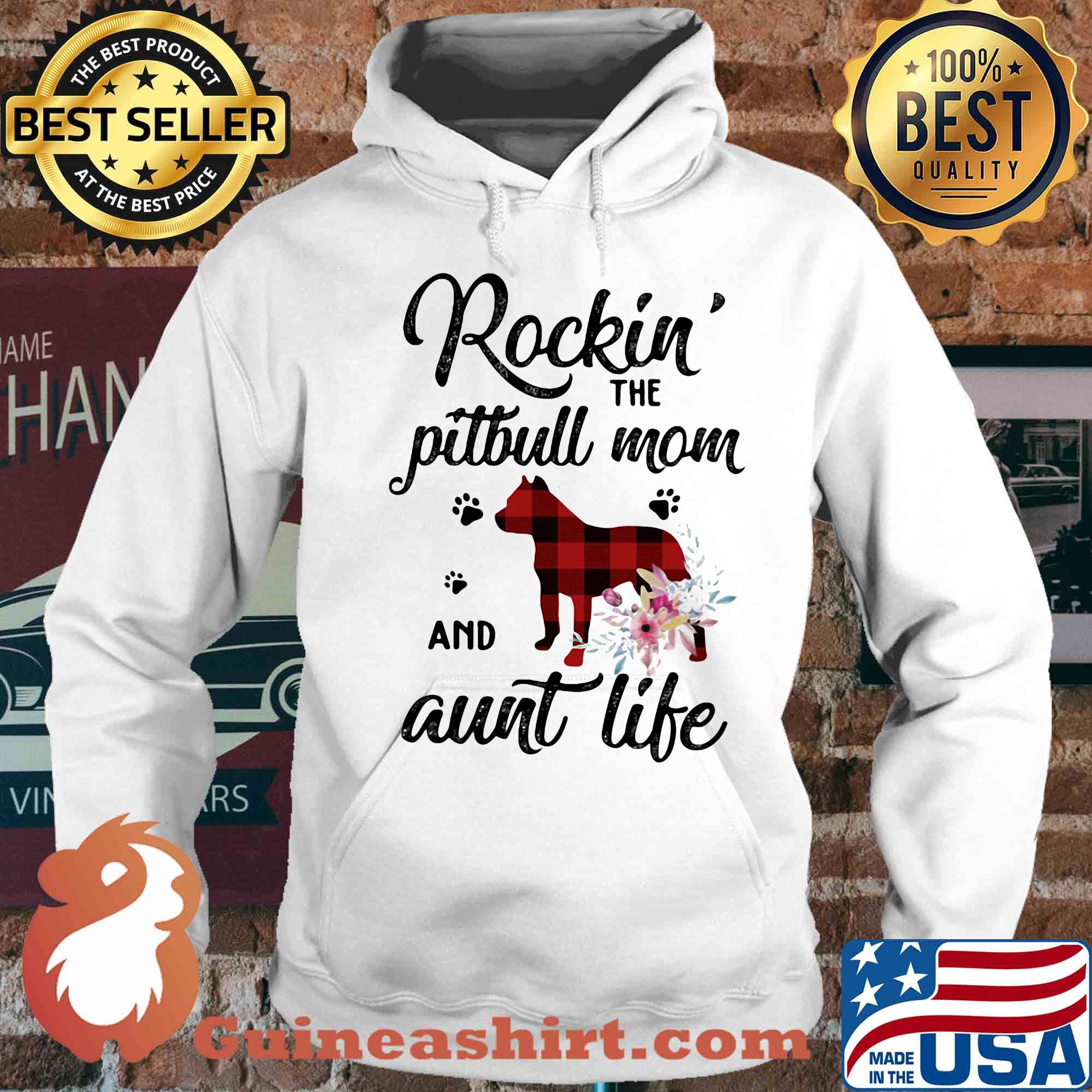Rockin the paw pitbull mom and aunt life flowers s Hoodie