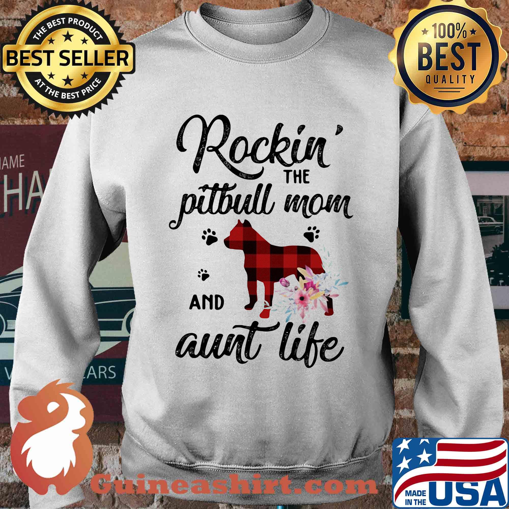 Rockin the paw pitbull mom and aunt life flowers s Sweater
