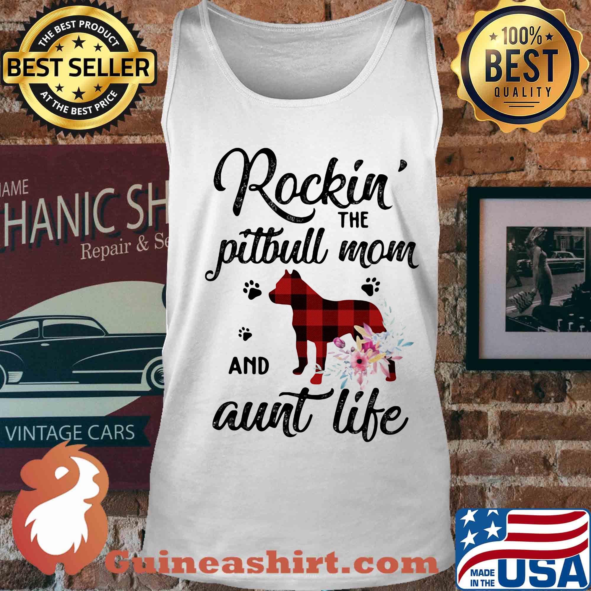 Rockin the paw pitbull mom and aunt life flowers s Tank top