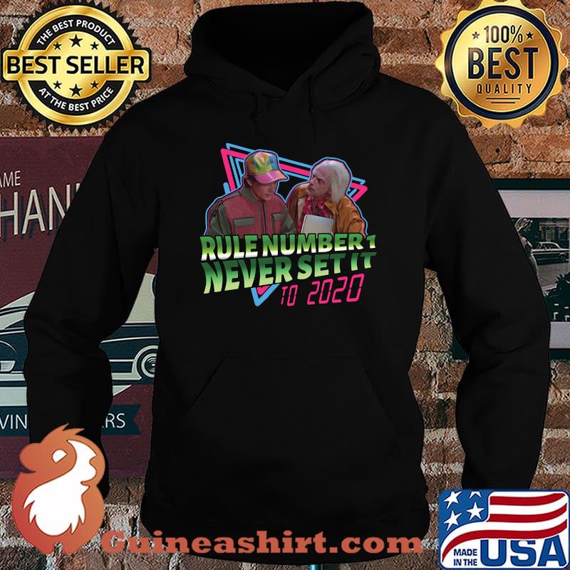 Rule number 1 never set it to 2020 black s Hoodie