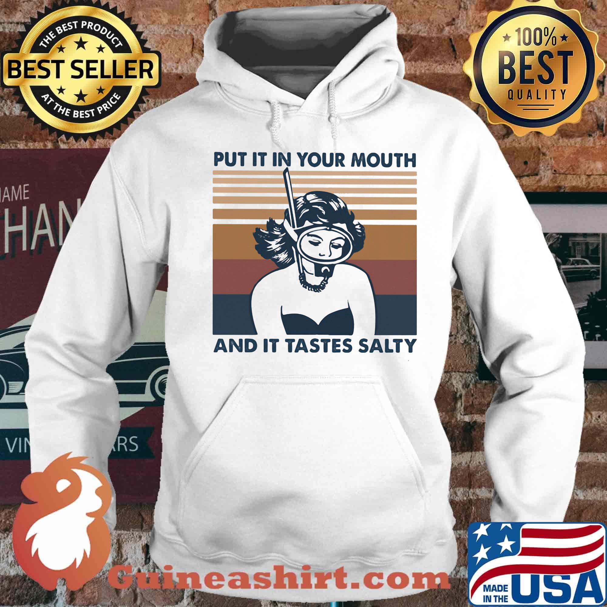 Scuba driver put it in your mouth and it tastes salty vintage retro s Hoodie