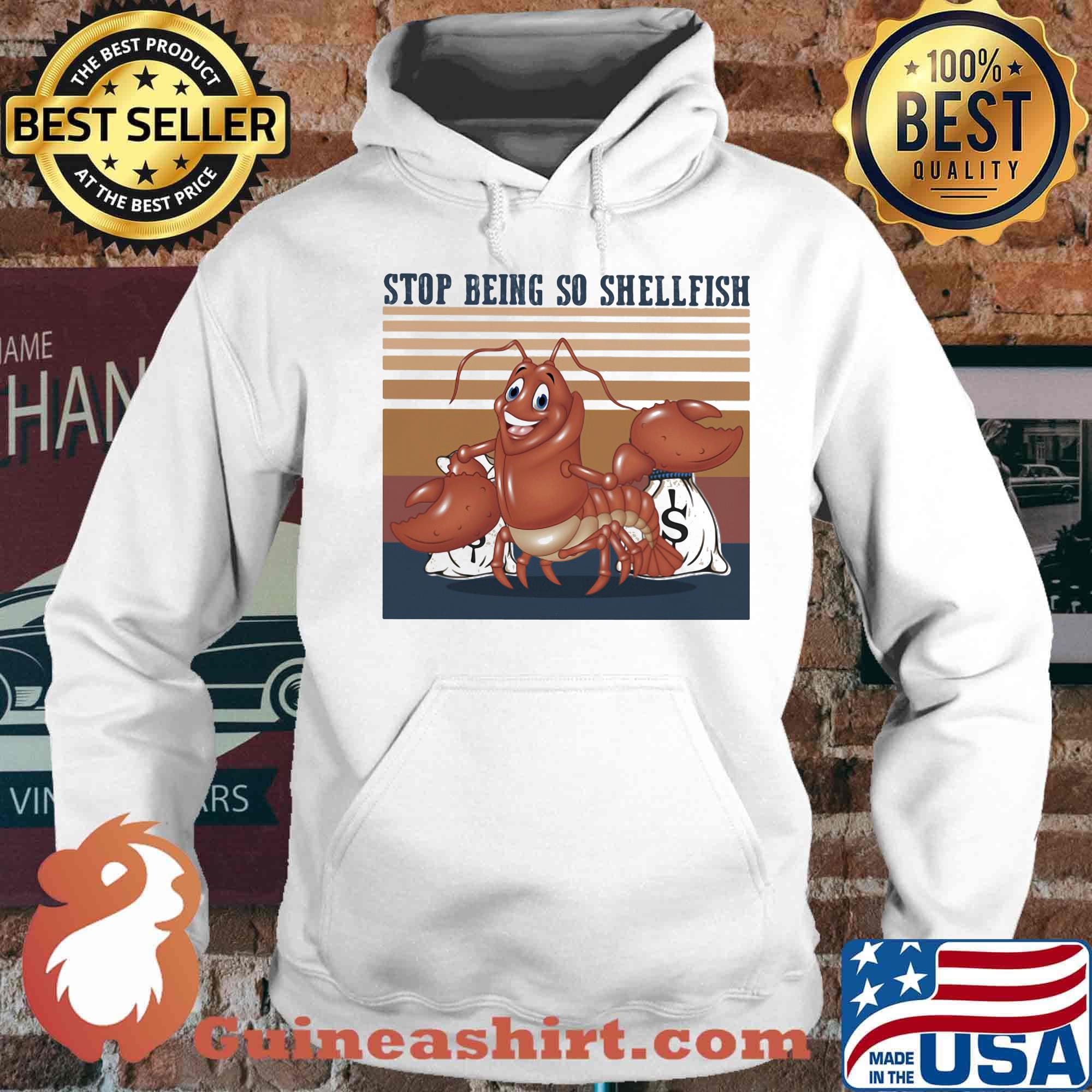 Shrimp stop being so shellfish vintage retro s Hoodie