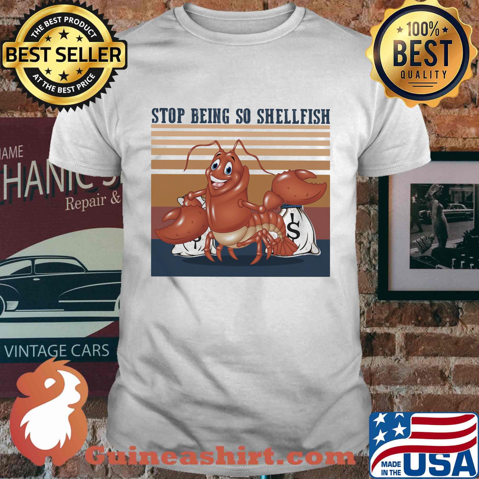 Shrimp stop being so shellfish vintage retro shirt