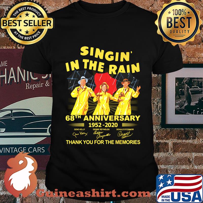 Singin in the rain 68th anniversary 1952 2020 thank you for the memories signatures shirt