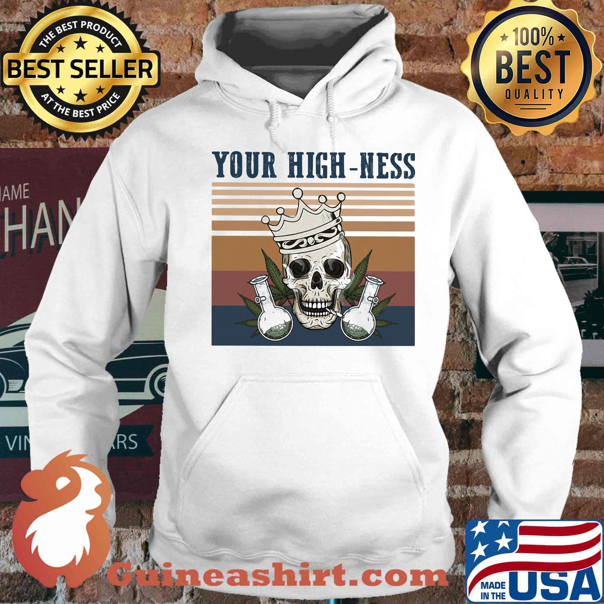 Skull crown weed your high-ness vintage retro s Hoodie