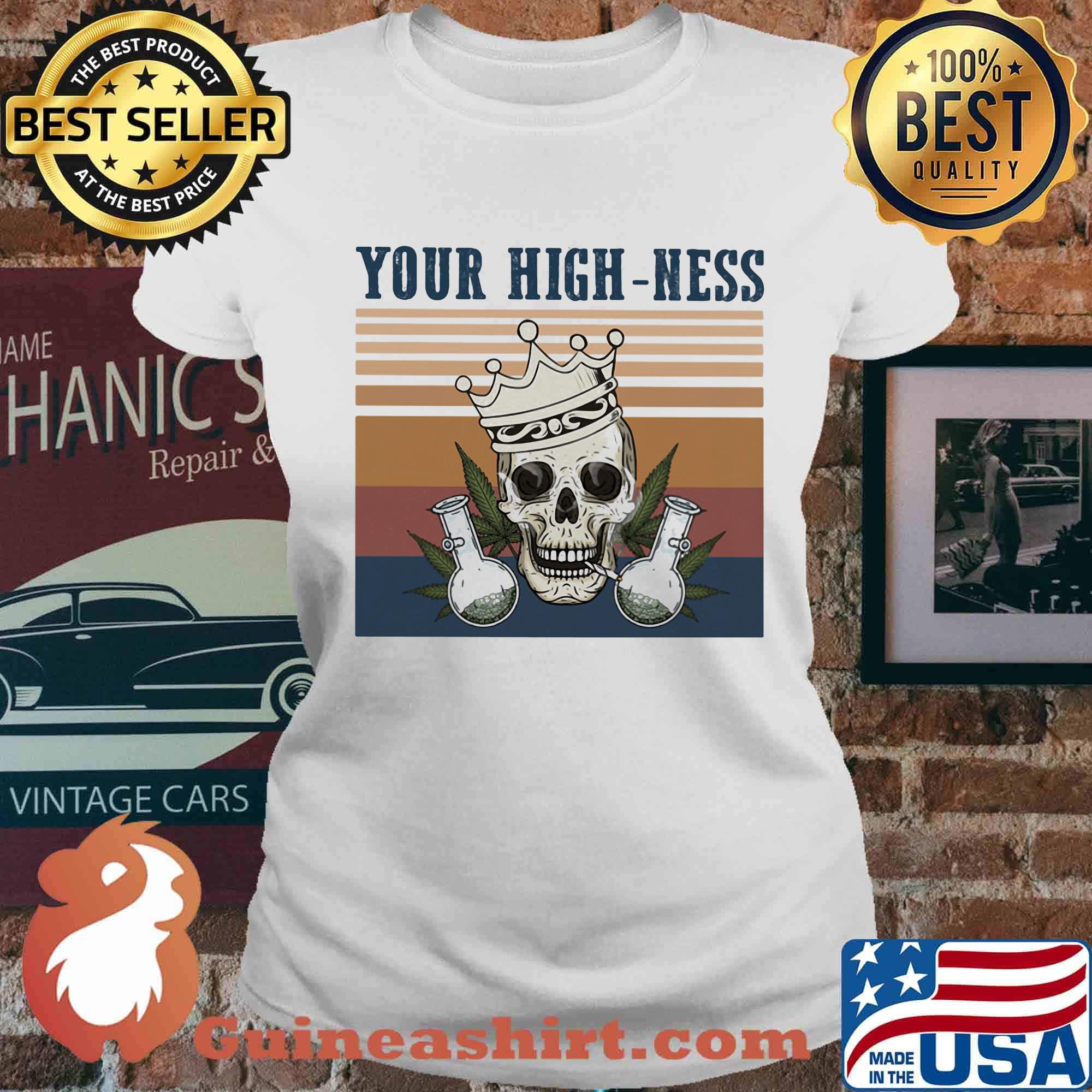 Skull crown weed your high-ness vintage retro s Ladies tee