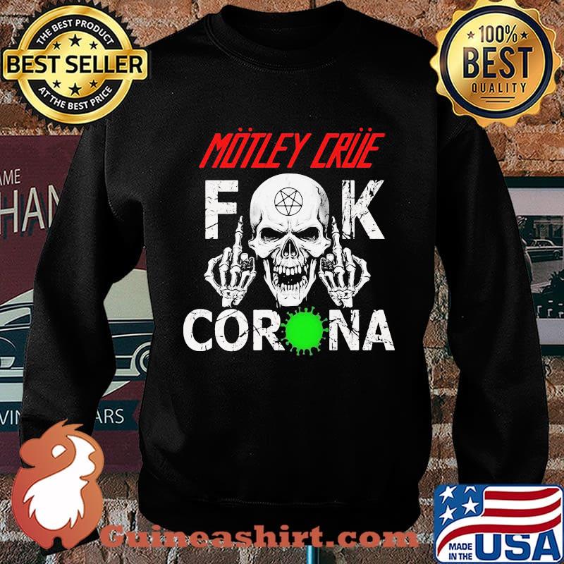 Skull motley crue fuck corona covid-19 s Sweater