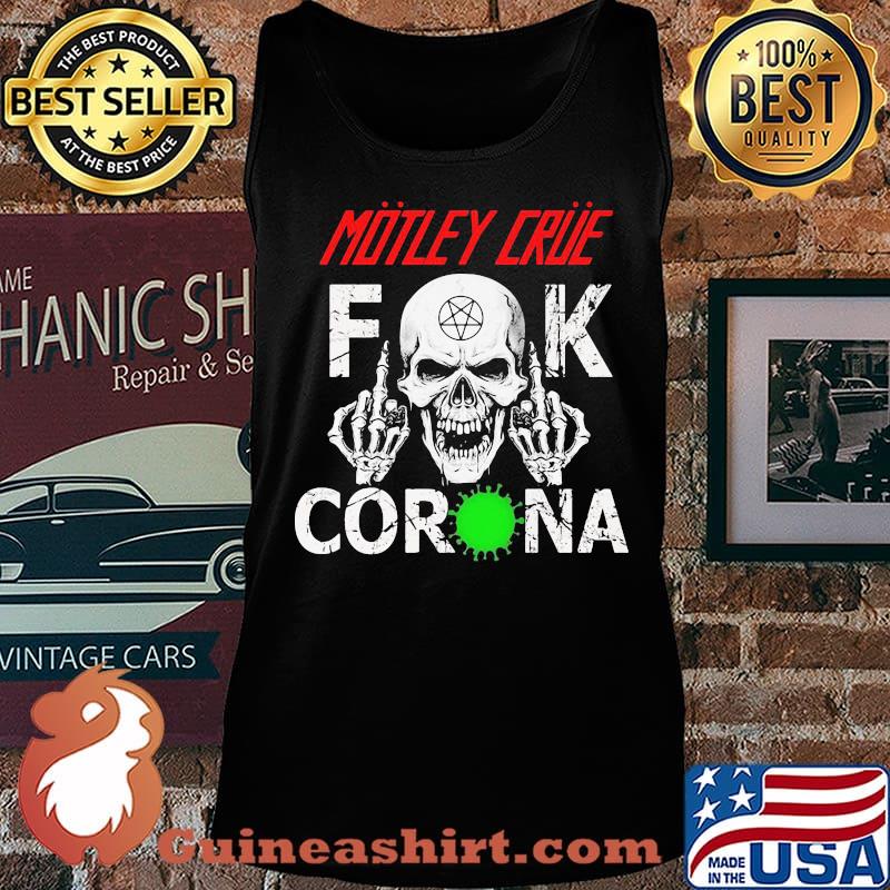 Skull motley crue fuck corona covid-19 s Tank top
