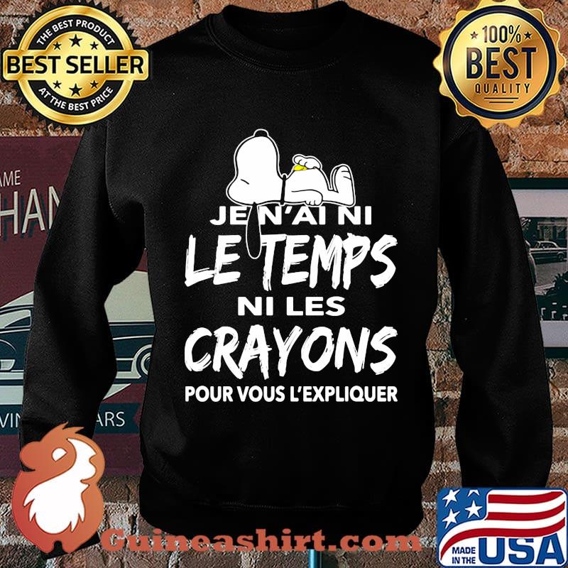 Snoopy je n'ai ni le temps ni les crayons pour vous l'expliquer s Sweater