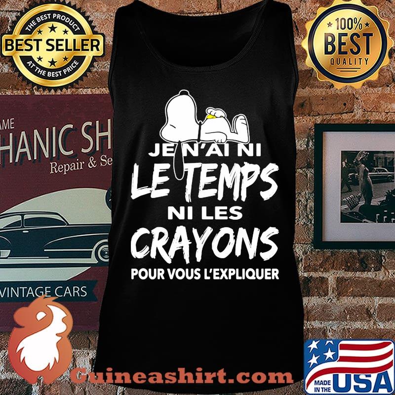 Snoopy je n'ai ni le temps ni les crayons pour vous l'expliquer s Tank top