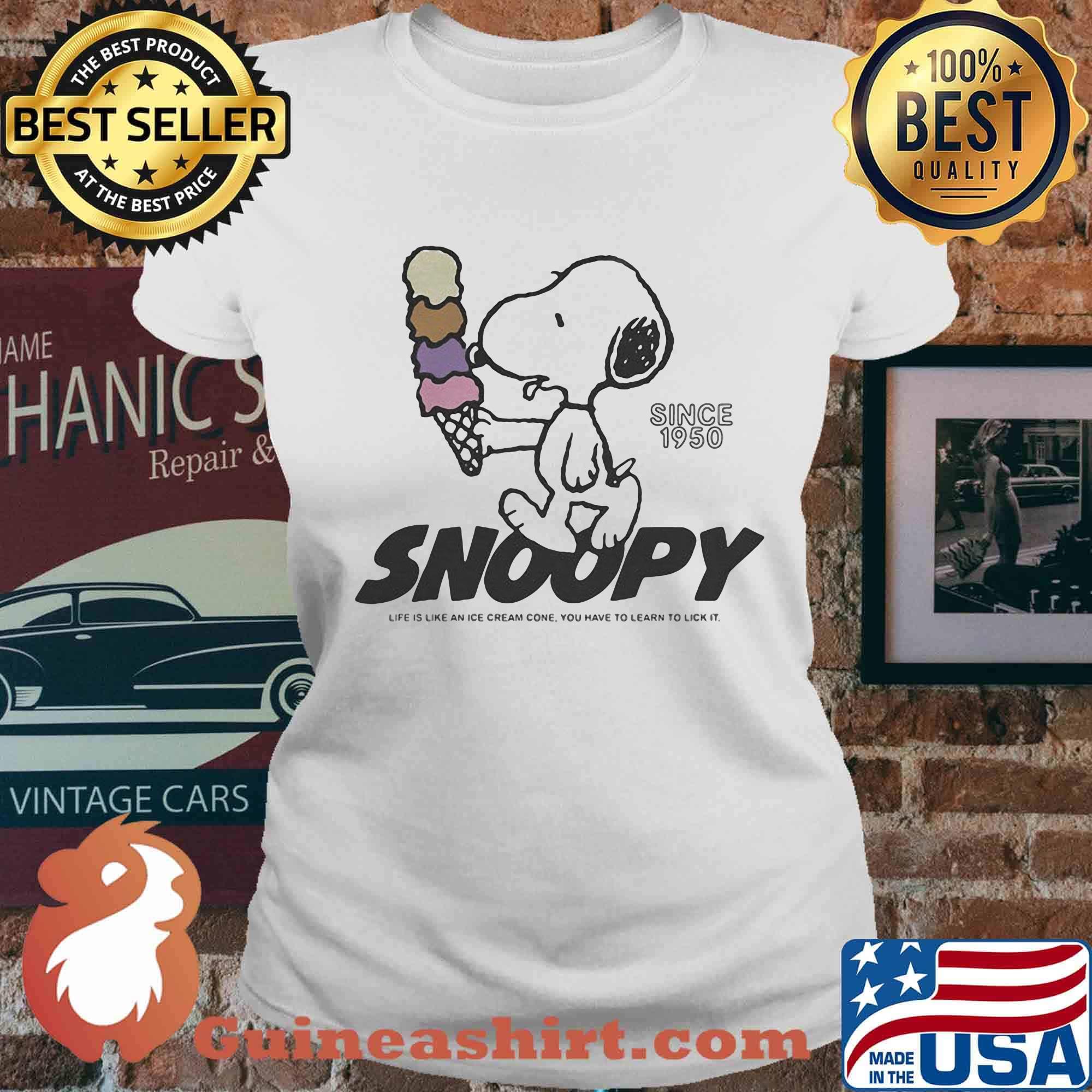 Snoopy since 1950 life is like an ice cream cone you have to learn to lick it s Ladies tee