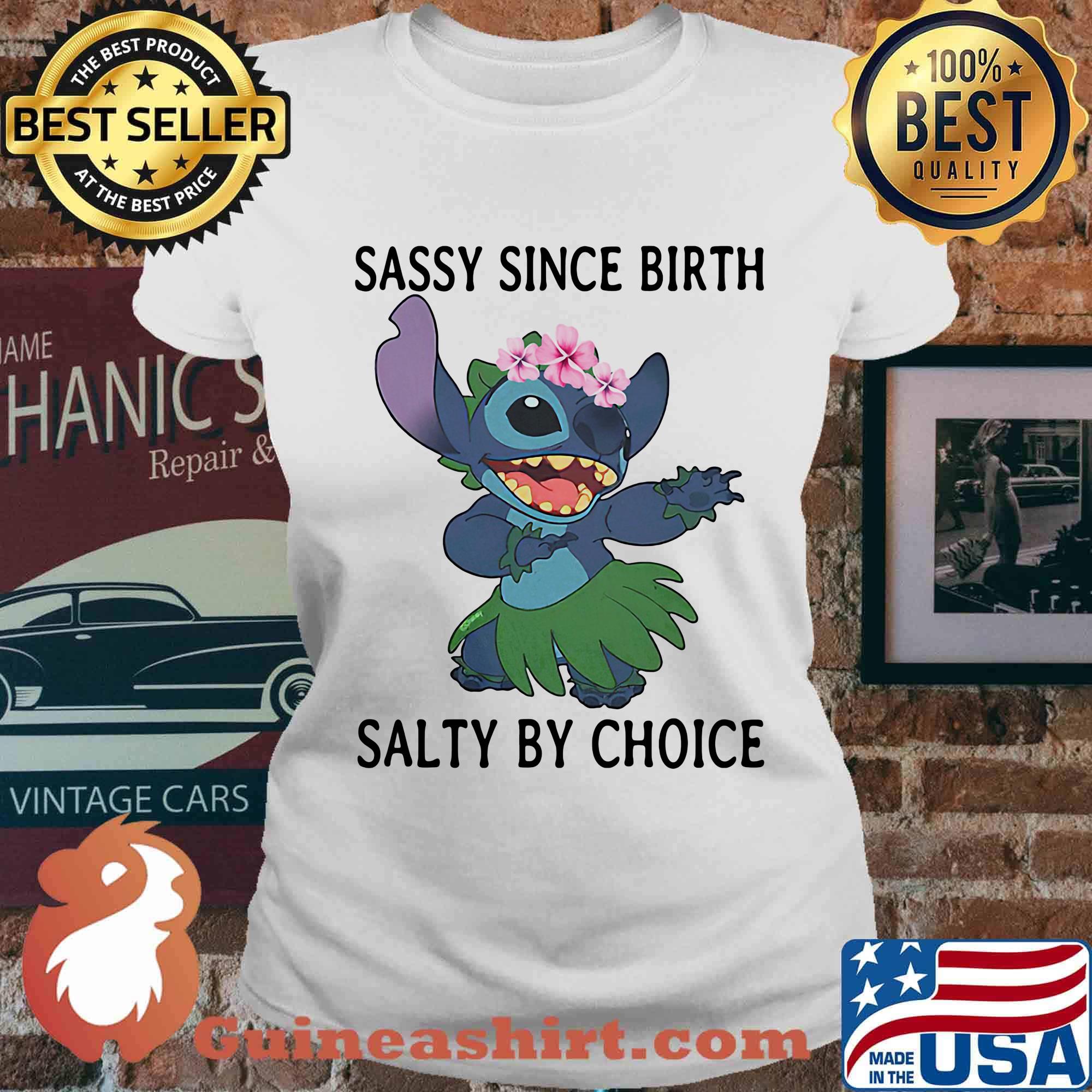 Stich sassy since birth salty by choice s Ladies tee
