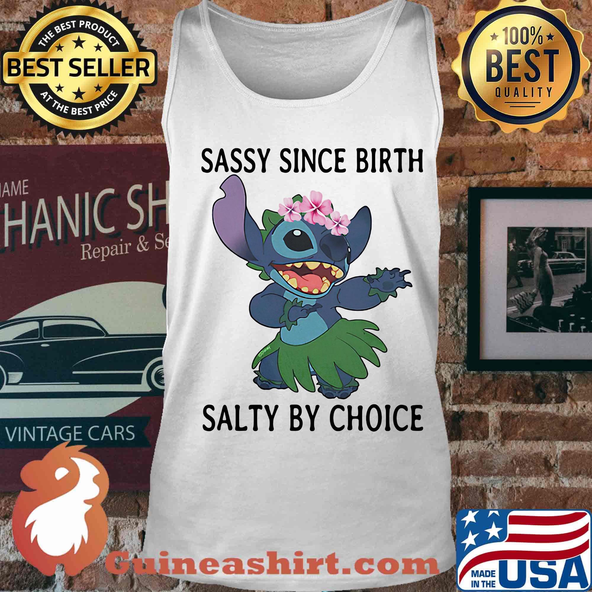Stich sassy since birth salty by choice s Tank top