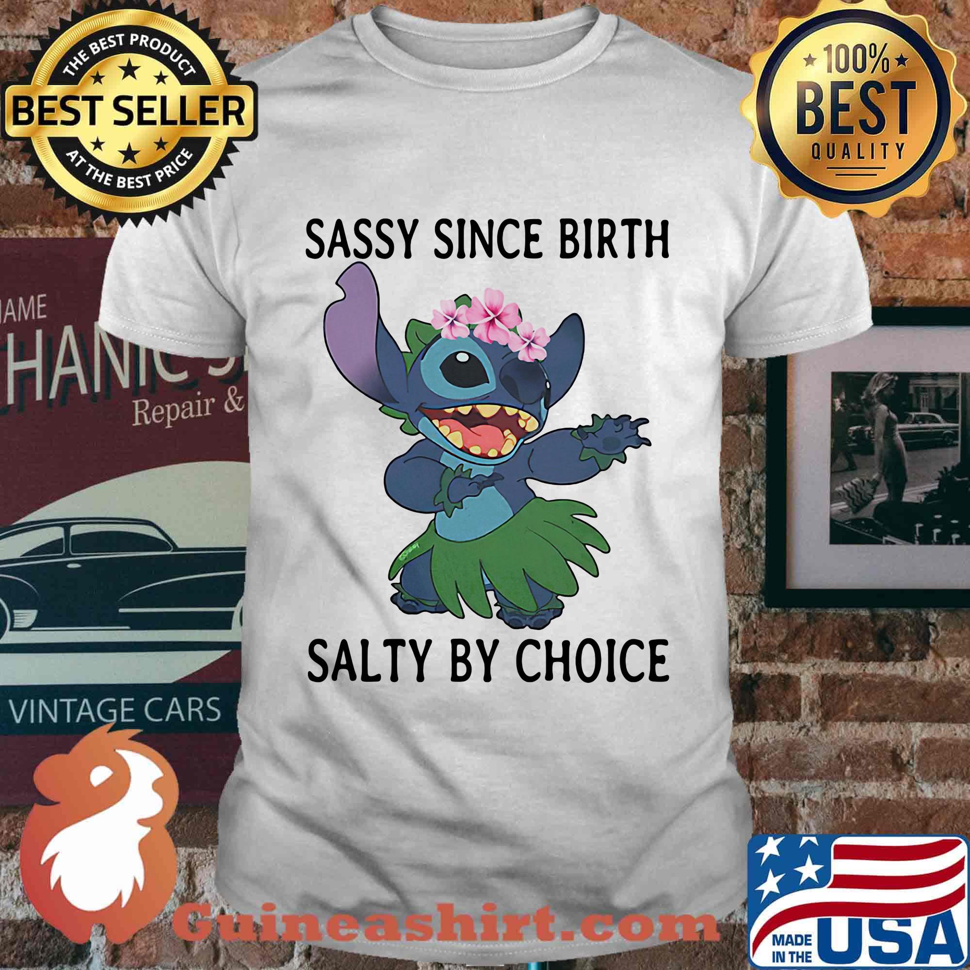 Stich sassy since birth salty by choice shirt