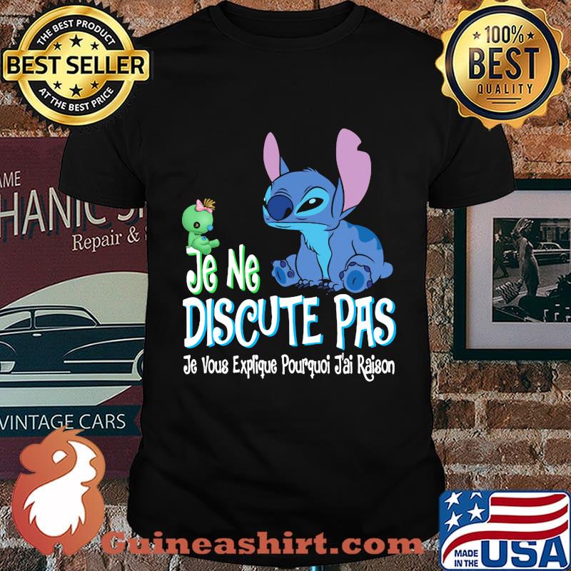 Stitch and scrump je ne discute pas je vous explique poirquoi j'ai raison shirt