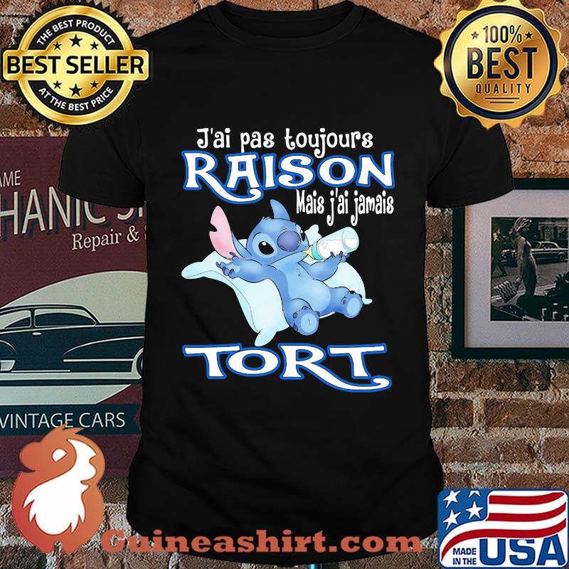 Stitch j'ai pas toujours raison mais j'ai jamais tort shirt