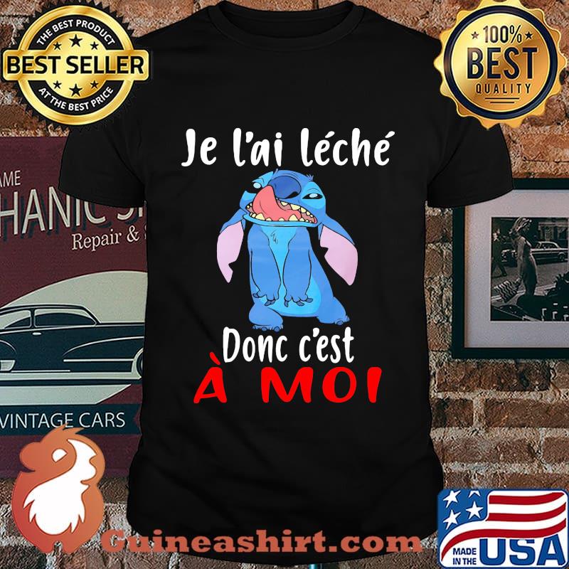 Stitch je l'ai leche donc c'est a moi shirt