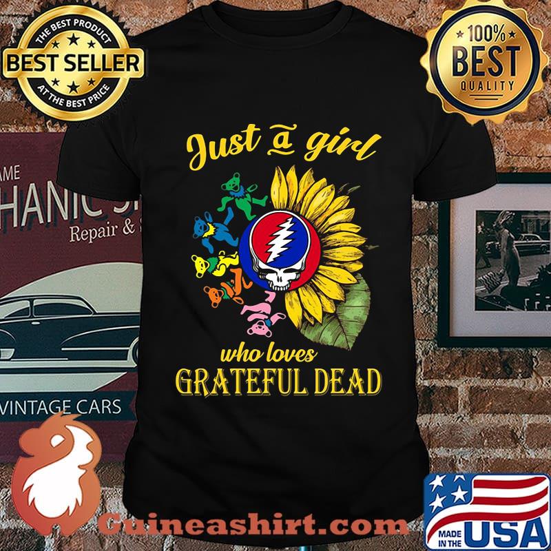 Sunflower bear just a girl who loves grateful dead shirt