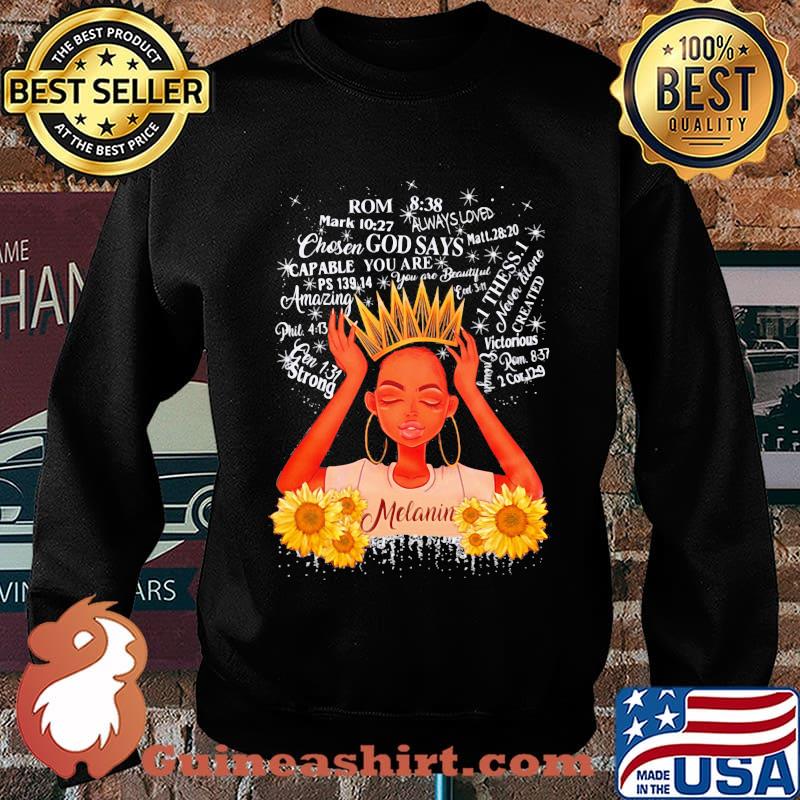 Sunflower queen rom godsays thess.I amazing melanin s Sweater