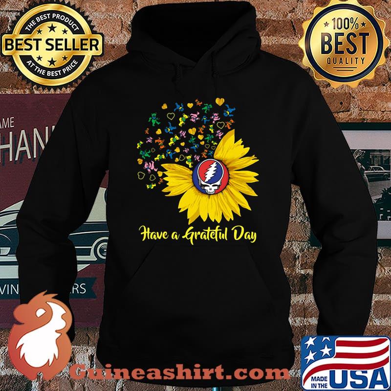 Sunflowers bear have a grateful day s Hoodie