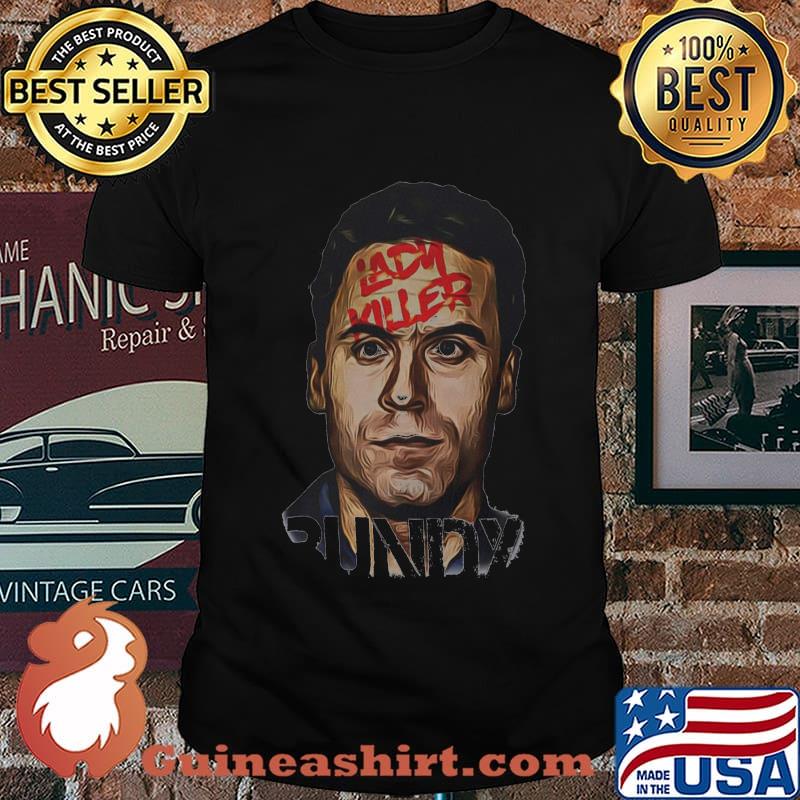 Ted bundy lady killer runndy shirt