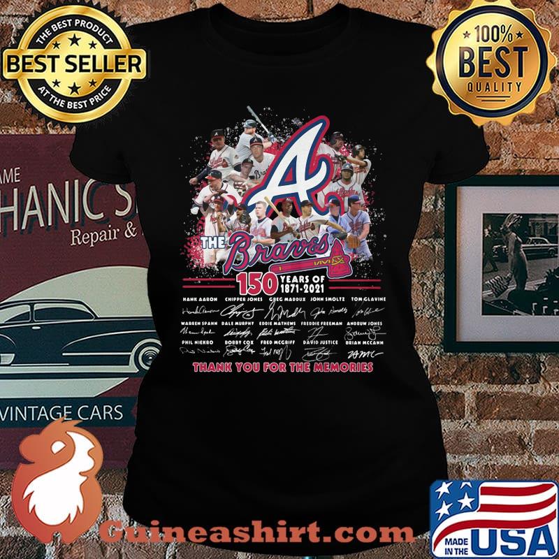 The braves 150 years of 1871 2021 thank you for the memories signatures s Laides