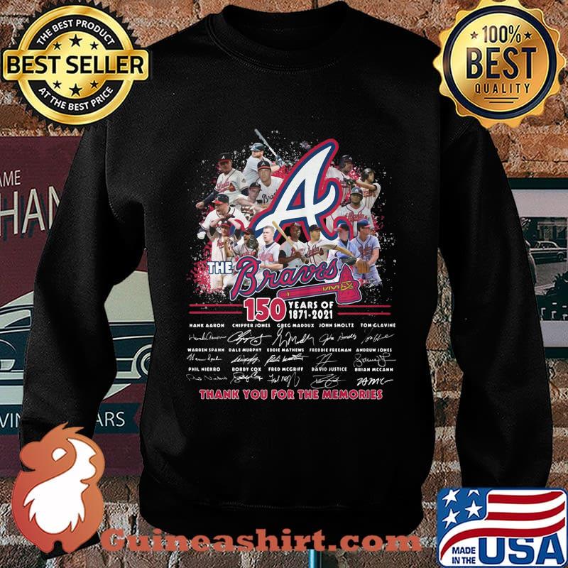 The braves 150 years of 1871 2021 thank you for the memories signatures s Sweater