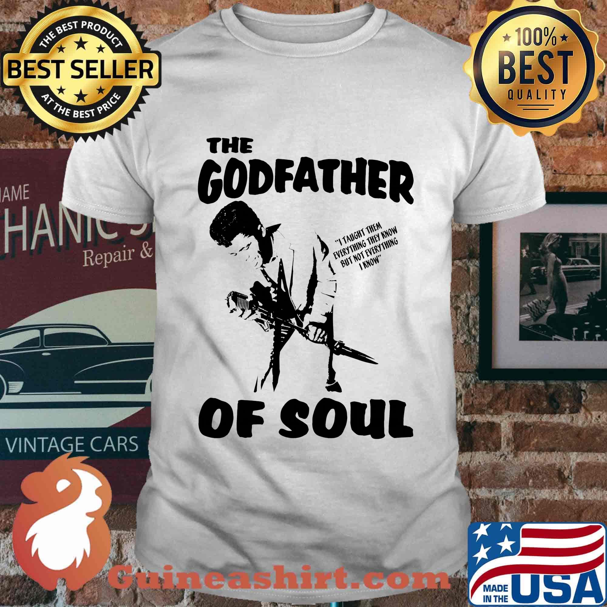 The Godfather of soul shirt